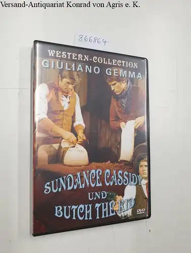 Sundance Cassidy und Butch The Kid
