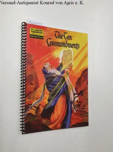 Jones, William B. Jr: Classics Illustrated: Special Issue: The Ten Commandments. 