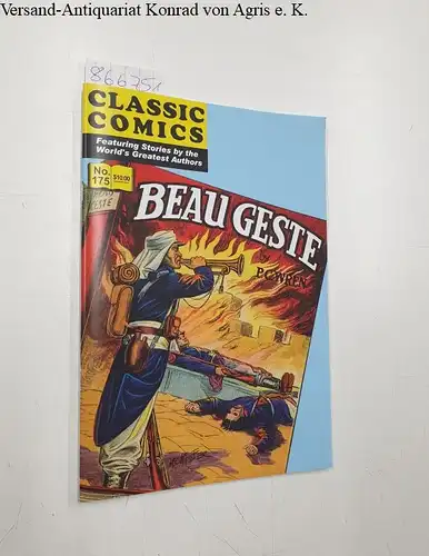 Wren, P.C., Dick Davis and Henry C. Kiefer: Classic Comics : No. 175 : Beau Geste. 