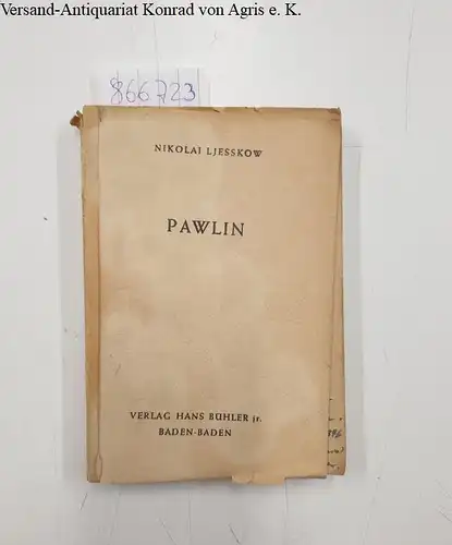 Ljesskow, Nikolai: Pawlin : Mit der Novelle Figura. 
