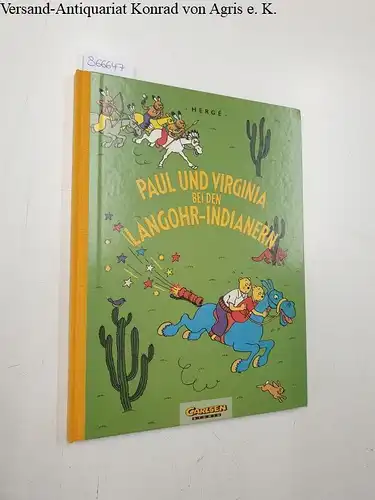 Hergé: Paul und Virginia bei den Langohr-Indianern
 Aus dem Franz. von Resel Rebiersch. 