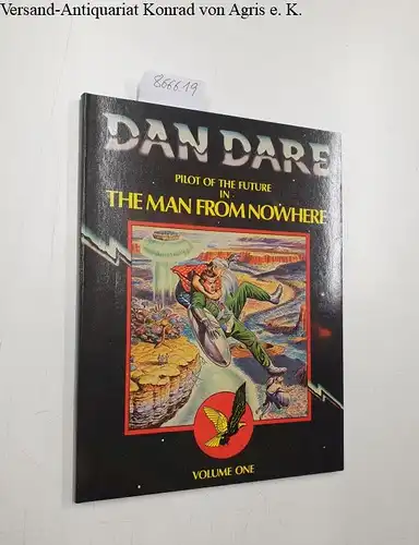 Hampson, Frank and Don Harley: Dan Dare - Pilot of the future in: The man from nowhere - Vol. 1
 Dragon's Dream Publ., First Edition. 