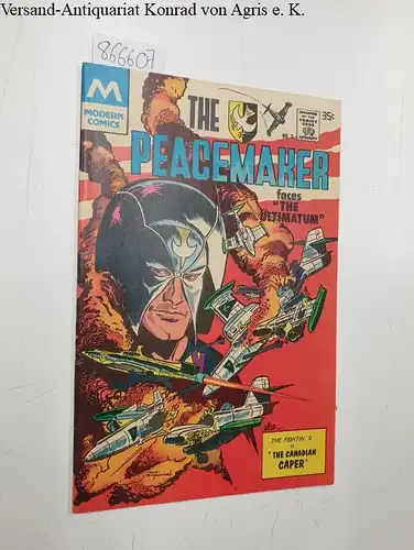 Modern Comics: The Peacemaker faces " The Ultimatum", also The Fightin´5 in "The canadian Caper" No2. 