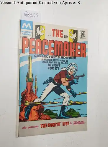 Modern Comics: The Peacemaker, No.1, 1978 Collector´s edition.also featuring  The Fightin´Five in "Ruler of Darkness". 