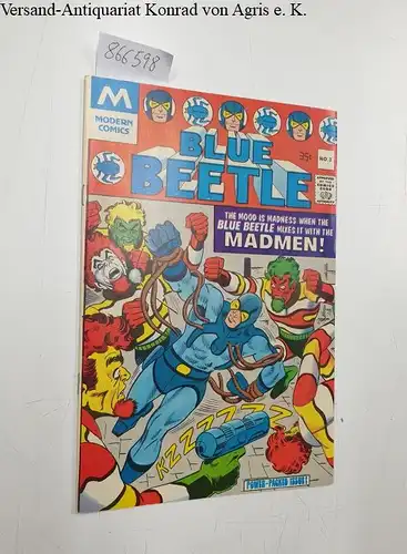 Modern Comics: Blue Beetle No.3, 1977 The mood is madness when the Blue Beetle mixes it with the Madmen!. 