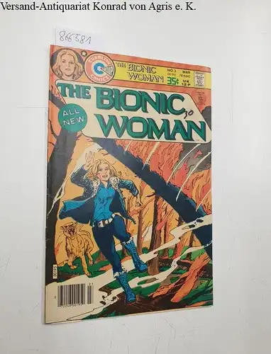 Charlton Comics Group: The Bionic Woman Vol.2, No.3 March 1978. 
