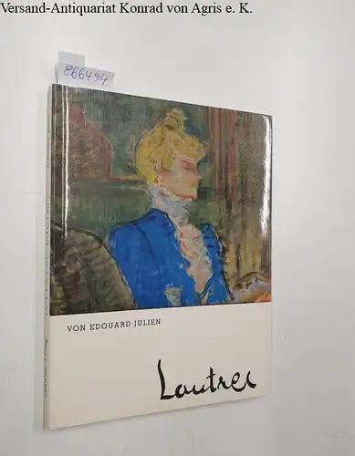Julien, Edouard: Lautrec. 