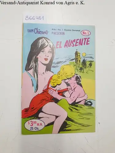 Nunez, Luis Enrique G: Serie chicano presenta: El ausente: No. 1. 
