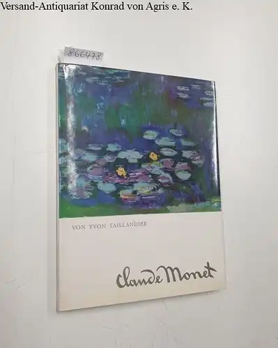 Taillandier, Yvon: Monet. 