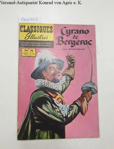 Rostand, Edmond: Classiques Illustres: No. 39: Cyrano de Bergerac. 