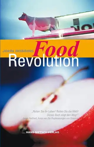 Robbins, John, Dean Ornish und Eric Kearney: Food Revolution. 