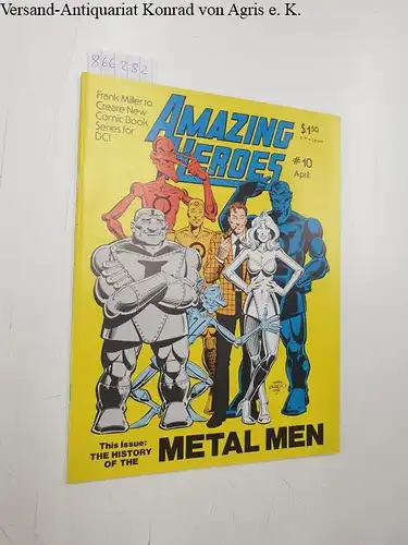Zam Inc. (Hrsg.): Amazing Heroes : No. 10 April 1982. 