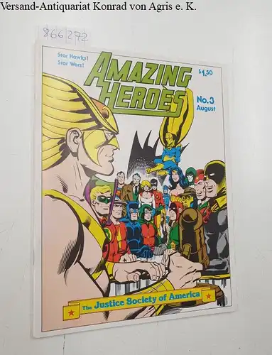 Zam Inc. (Hrsg.): Amazing Heroes : No. 3 August 1981. 