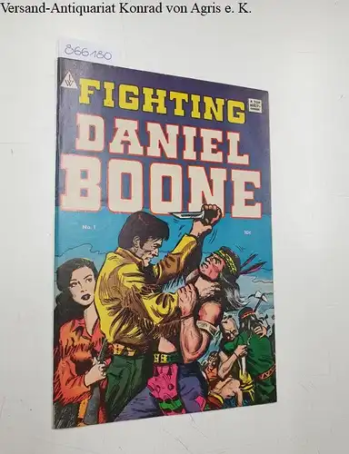 Williams, Harry (Distr.): Fighting Daniel Boone: No. 1. 
