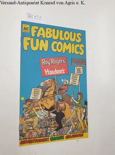 AC Comics: Fabulous Fan Comics, Roy Rogers joins Hardee´s. 