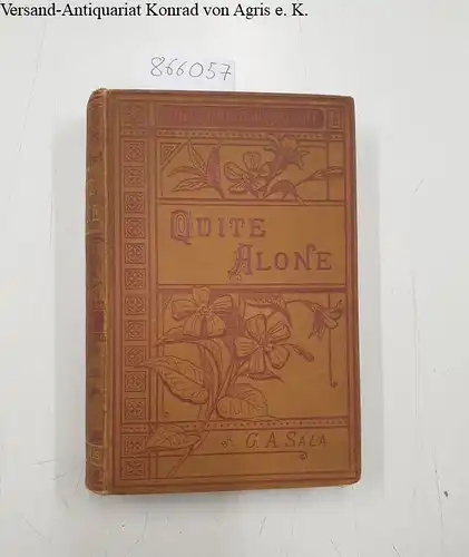 Sala, George Augustus: Quite alone. A novel
 (= The Companion Library No.44). 