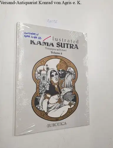 Eurotica Vatsyayana and Georges Pichard: Illustrated Kama Sutra, Vatsyayan, Pichard, Volume 2. 