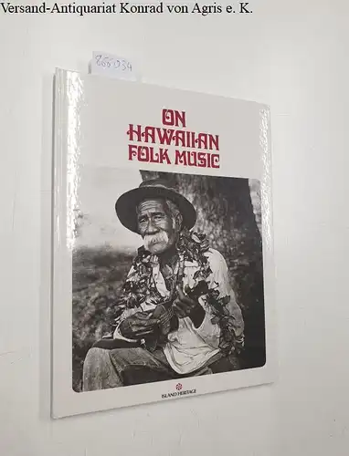 Amalu, Sammy: On Hawaiian Folk Music ( An Island Heritage Book). 