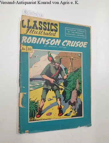 Gilberton Company (Hrsg.): Classics Illustrated No. 10 : Robinson Crusoe. 