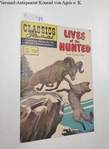 Gilberton Company (Hrsg.): Classics Illustrated No. 157 : Lives of the Hunted. 