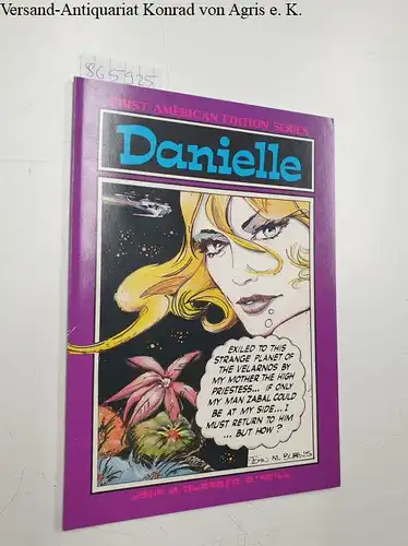 O'Neill, R. and John M. Burns: Danielle : first american edition series. 