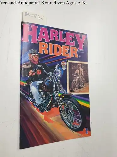 Carl Hungness Publishing (Hrsg.): Harley Rider : Comic Issue 1 
 official licensed produkt Motor Harley-Davidson Company. 