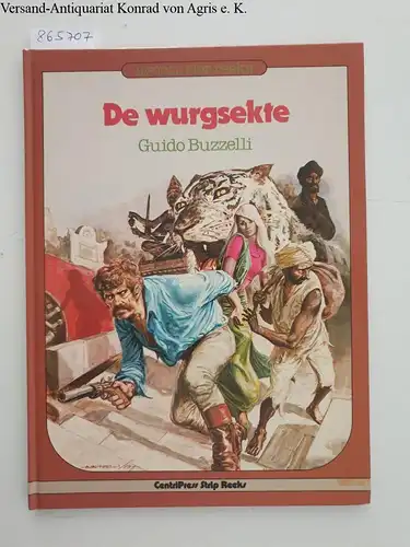 Buzzelli, Guido: De Wurgsekte 
 Avonturier-Reeks. 