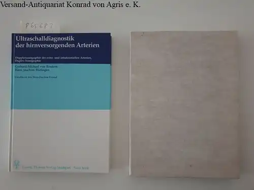 Reutern, Gerhard-Michael von und Hans Joachim Büdingen: Ultraschalldiagnostik der hirnversorgenden Arterien. Dopplersonographie der extra- und intrakraniellen Arterien, Duplex-Sonographie. 