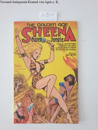 Webb, Robert Hayward: Sheena Queen of the jungle: The golden age. 