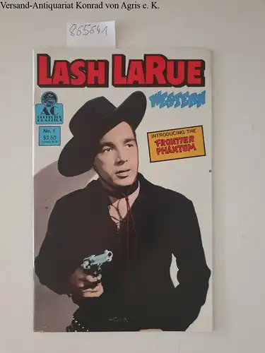 AC Collector Classics: Lash Larue Western No.1 : introducing the Frontier Phantom. 