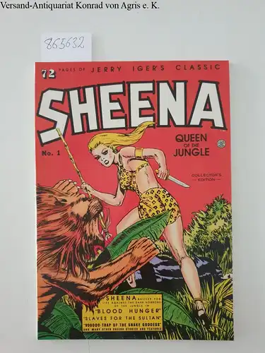 Iger, Jerry: Sheena No.1 Queen of the jungle Collector´s edition
 Jerry Iger´s classic. 
