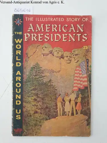 Meyer, A. Kaplan: The world around us. May 1960. No. 21: The Illustrated Story of American Presidents. 