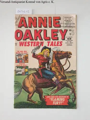 Burgos, Carl and Stan Goldberg: Annie Oakley. Western Tales. No. 9: Flaming Fury. 