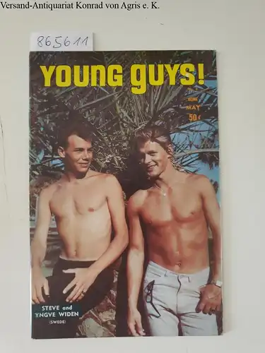 The Young Body-Builders Guide: Young Guys! : No. 2 May 1966. 