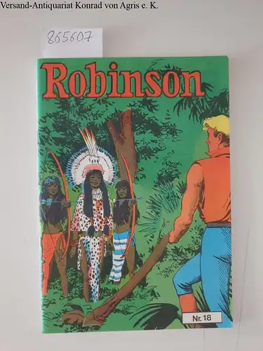 Nickel, Helmut: Robinson Nr. 18 Comic Nostalgia Reihe. 