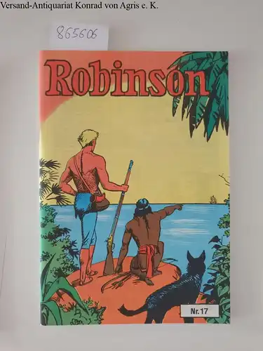 Nickel, Helmut: Robinson Nr. 17 Comic Nostalgia Reihe. 
