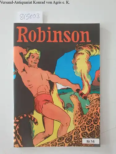 Nickel, Helmut: Robinson Nr. 14 Comic Nostalgia Reihe. 