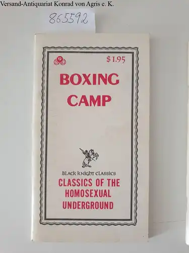 Black Knight Classics: Boxing camp
 (= Classics of the homosexual underground). 