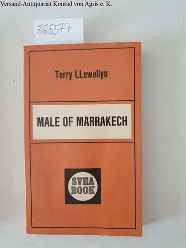 Llewellyn ( Pseud.), Terry: Male of Marrakech
 (= Svea books 14). 
