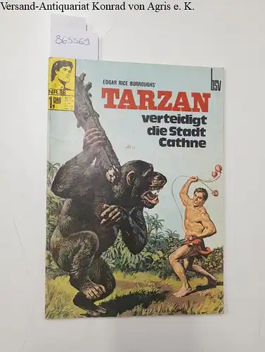 Burroughs, Edgar Rice: Tarzan: Heft 86: Tarzan verteidigt die Stadt Cathne. 