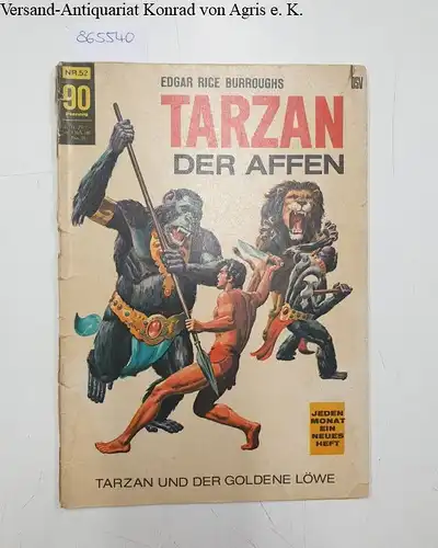 Burroughs, Edgar Rice: Tarzan der Affen: Heft 52: Tarzan
 Tarzan und der goldene Löwe. 