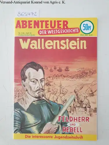 Linden, Hans-Jürgen (Text) und (Bild) Blumentritt-Linkert: Abenteuer der Weltgeschichte
 Heft 34: Wallenstein. 