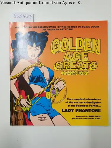 Baker, Matt: Lady Phantom : Golden Age Greats Volume Two. 