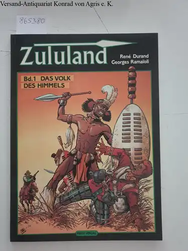 Durand, René und Georges Ramaioli: Zululand : Band 1 : Das Volk des Himmels. 
