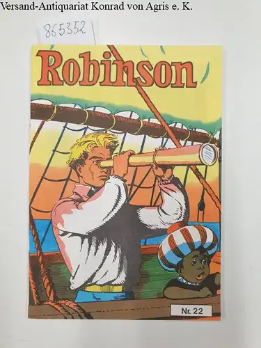 Nickel, Helmut: Robinson Nr. 22 Comic Nostalgia Reihe. 