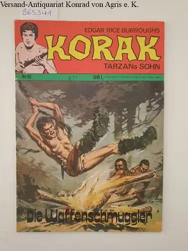 Burroughs, Edgar Rice: Korak. Tarzans Sohn: Die Waffenschmuggler: Nr. 61. 