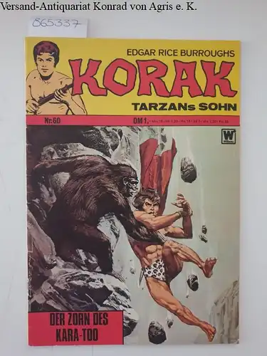 Burroughs, Edgar Rice: Korak. Tarzans Sohn: Der Zorn des Kara-Too: Nr. 60. 