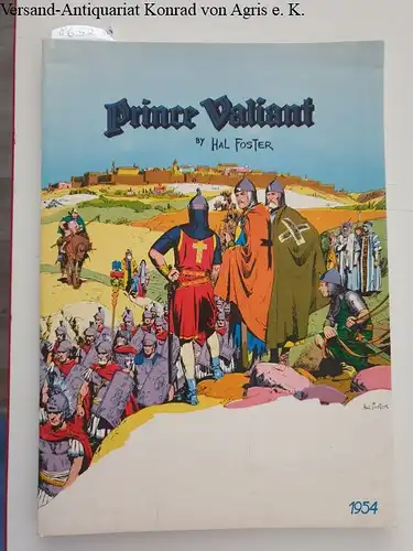 Foster, Hal: Prince Valiant : 1954 : Sunday Pages from 1-3-1954 to 12-26-1954 : Pacific Comics Club Edition. 