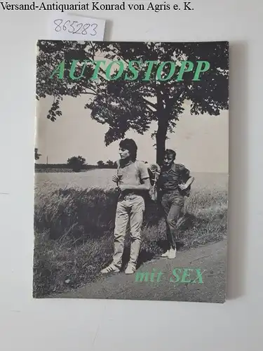 Axgil, A: Autostopp mit Sex. 