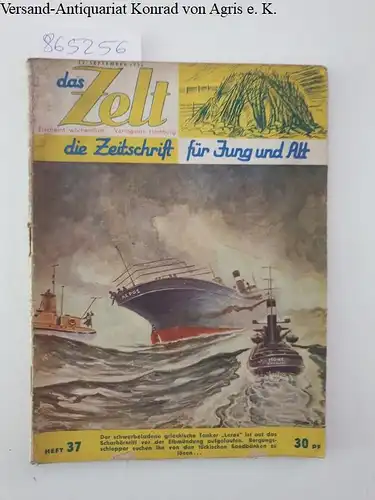 Wildhagen (Hrsg.), Eduard Dr: Das Zelt : die Zeitschrift für Jung und Alt : Heft 37. 